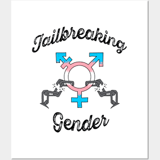 Jailbreaking Gender - Transgender Posters and Art